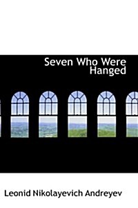 Seven Who Were Hanged (Paperback)