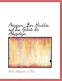 Assyriaca; Eine Nachlese Auf Dem Gebiete Der Assyriologie (Lassyriaca; Eine Nachlese Auf Dem Gebiete Der Assyriologie Arge Print Edition) (Hardcover)