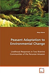 Peasant Adaptation to Environmental Change (Paperback)