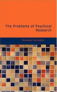 The Problems of Psychical Research (Paperback)