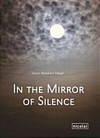 In the Mirror of Silence (Hardcover)