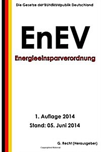 Energieeinsparverordnung - Enev (Paperback)