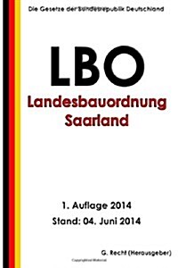 Landesbauordnung Saarland (Lbo) (Paperback)
