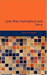 Late Miss Hollingford and Terry (Paperback)