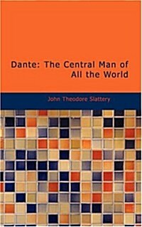 Dante: The Central Man of All the World (Paperback)