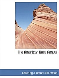 The American Rose Annual (Hardcover, Large Print)