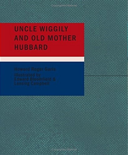 Uncle Wiggily and Old Mother Hubbard (Paperback)