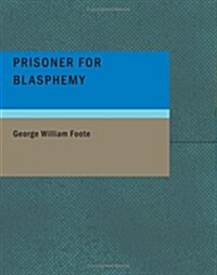 Prisoner for Blasphemy (Paperback, Large Print)