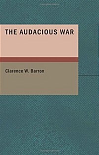 The Audacious War (Paperback)