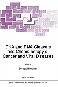 DNA and Rna Cleavers and Chemotherapy of Cancer and Viral Diseases (Paperback)