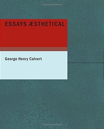 Essays Aesthetical (Paperback)