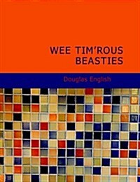 Wee Timrous Beasties (Paperback, Large Print)