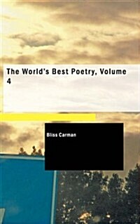 The Worlds Best Poetry, Volume 4 (Paperback)