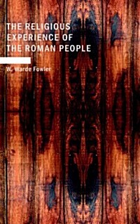The Religious Experience of the Roman People (Paperback)
