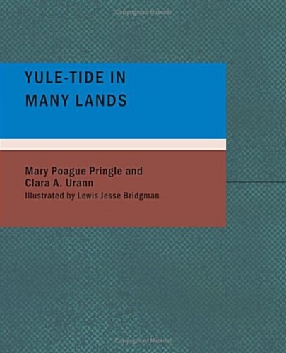 Yule-Tide in Many Lands (Paperback, Large Print)