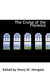 The Cruise of the Florence (Hardcover)