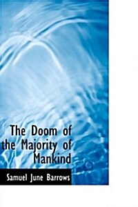 The Doom of the Majority of Mankind (Hardcover)