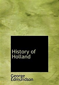History of Holland (Paperback, Large Print)