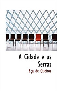 A Cidade E As Serras (Paperback)