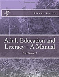 Adult Education and Literacy - A Manual (Paperback)