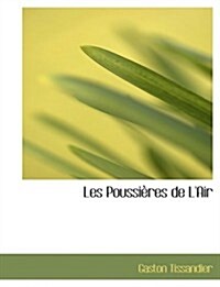 Les Poussiaures de LAir (Hardcover)