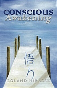 Conscious Awakening (Paperback)