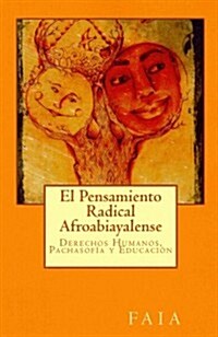 El pensamiento radical afroabiayalense / The Radical Thought Afro Abyayalense (Paperback)