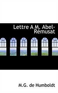 Lettre A M. Abel-Racmusat (Hardcover)