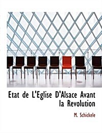 A Tat de LEglise DAlsace Avant La Revolution (Hardcover)