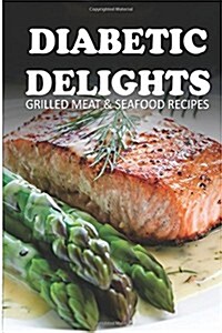 Grilled Meat & Seafood Recipes (Paperback)