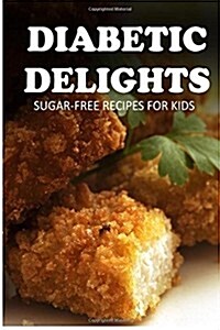 Sugar-free Recipes for Kids (Paperback)