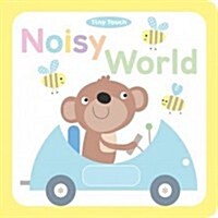 Noisy World (Board Books)