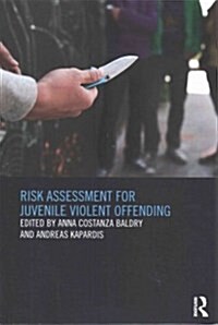 Risk Assessment for Juvenile Violent Offending (Paperback, Reprint)