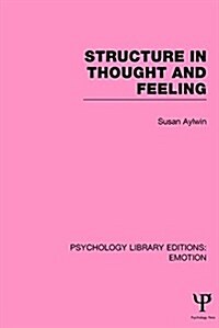 Structure in Thought and Feeling (PLE: Emotion) (Hardcover)