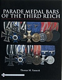 Parade Medal Bars of the Third Reich (Hardcover)