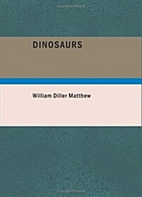 Dinosaurs (Paperback, Large Print)