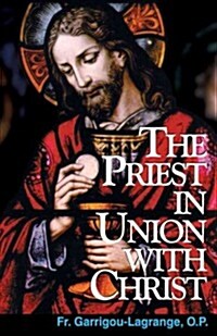 The Priest in Union with Christ (Paperback)