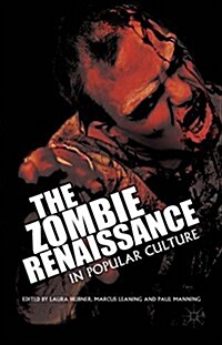 The Zombie Renaissance in Popular Culture (Hardcover)