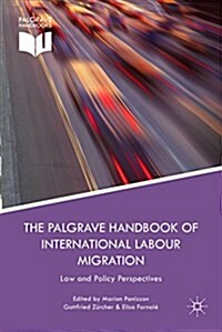 The Palgrave Handbook of International Labour Migration : Law and Policy Perspectives (Hardcover)