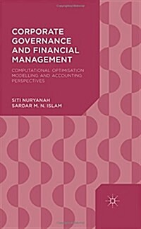 Corporate Governance and Financial Management : Computational Optimisation Modelling and Accounting Perspectives (Hardcover)
