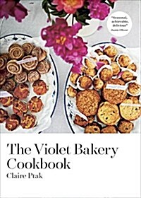 The Violet Bakery Cookbook (Hardcover)