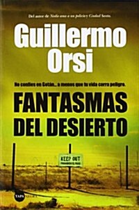 Fantasmas del desierto / Ghosts of the desert (Paperback)