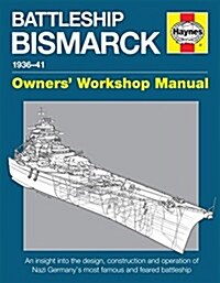 Battleship Bismarck Owners Workshop Manual : 1936-41 (Hardcover)