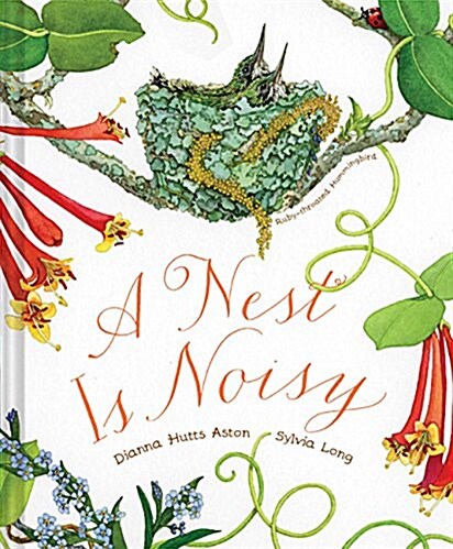 A Nest Is Noisy: (nature Books for Kids, Childrens Books Ages 3-5, Award Winning Childrens Books) (Hardcover)