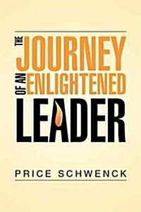 The Journey of an Enlightened Leader (Paperback)