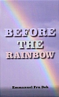 Before the Rainbow (Paperback)