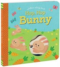 Hop, hop bunny : a follow-along book