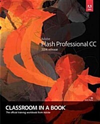 Adobe Flash Professional CC Classroom in a Book (2014 Release) (Paperback)