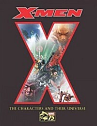 X-Men: The Characters and Their Universe (Hardcover)