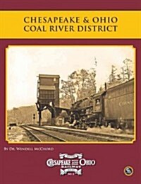 Chesapeake & Ohios Coal River District (Paperback)